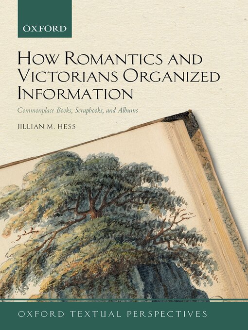 Title details for How Romantics and Victorians Organized Information by Jillian M. Hess - Available
